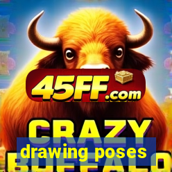 drawing poses